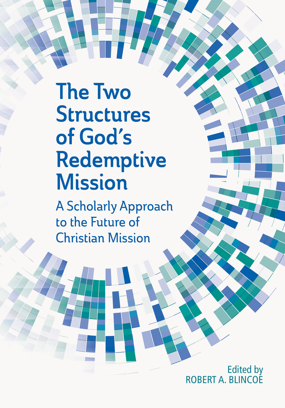 The Two Structures of God’s Redemptive Mission - MissionBooks.org
