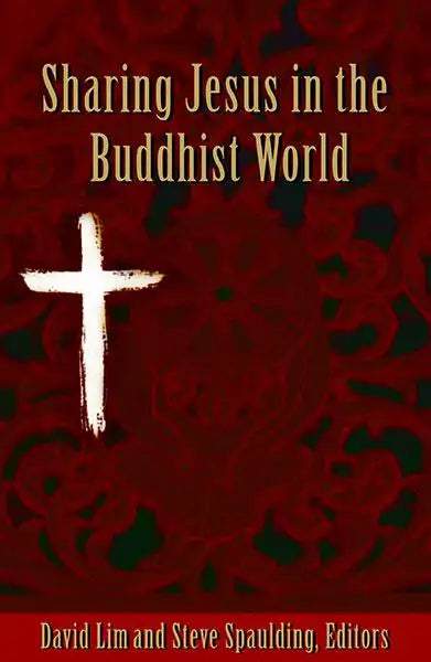 Sharing Jesus in the Buddhist World (SEANET 1) - MissionBooks.org