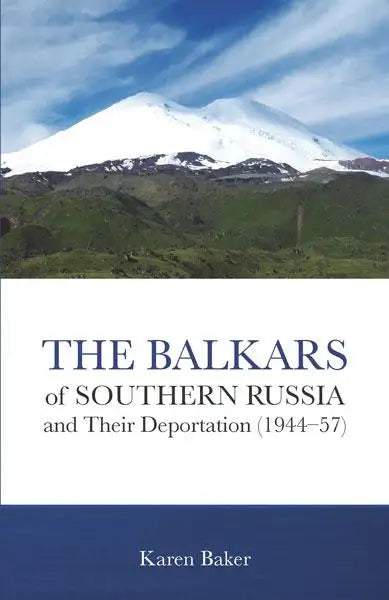 The Balkars of Southern Russia and Their Deportation (1944-57) - MissionBooks.org
