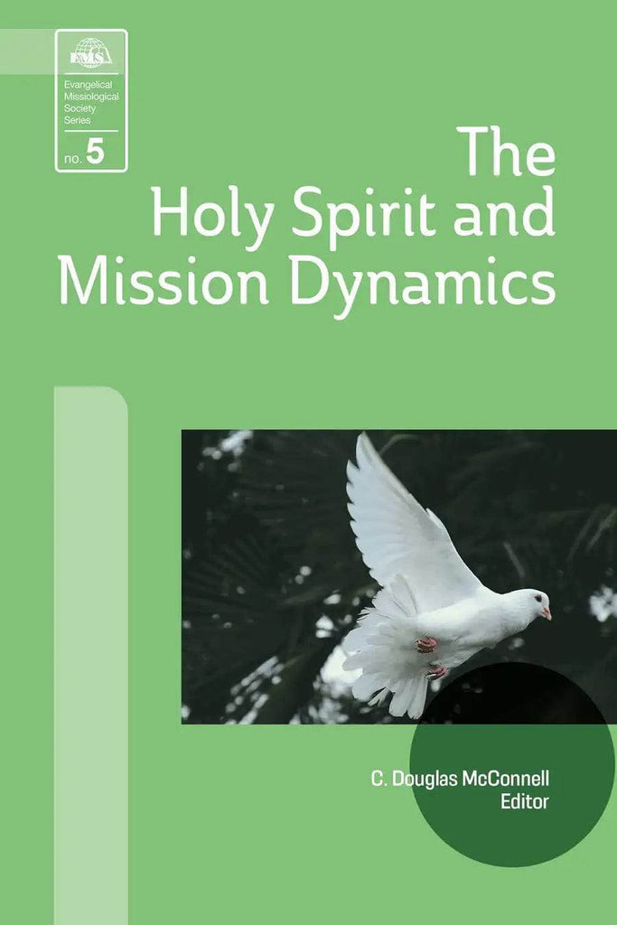 The Holy Spirit and Mission Dynamics (EMS 5) - MissionBooks.org