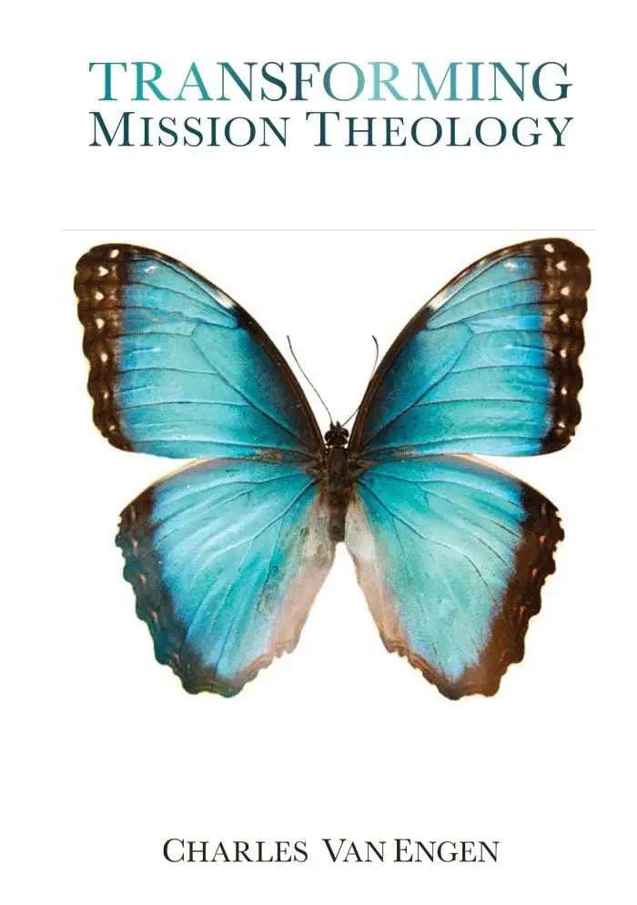 Transforming Mission Theology - MissionBooks.org