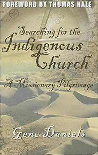 Searching for the Indigenous Church - MissionBooks.org