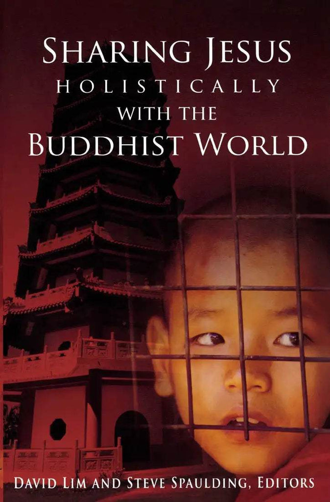 Sharing Jesus Holistically with the Buddhist World (SEANET 2) - MissionBooks.org