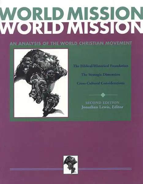 World Mission: An Analysis of the World Christian Movement - MissionBooks.org