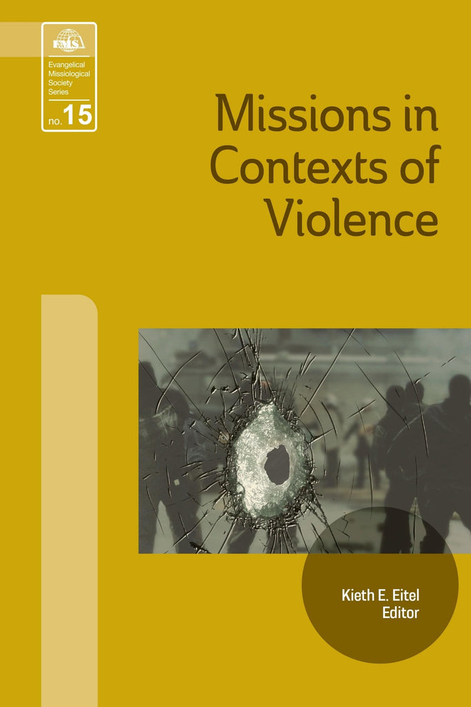 Missions in Context of Violence (EMS 15) - MissionBooks.org