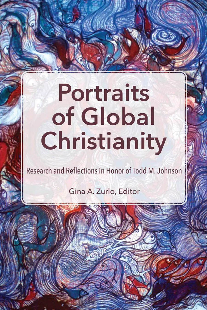 Portraits of Global Christianity - MissionBooks.org