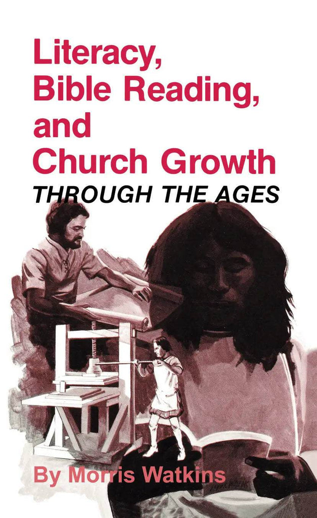Literacy, Bible Reading and Church Growth Through the Ages - MissionBooks.org