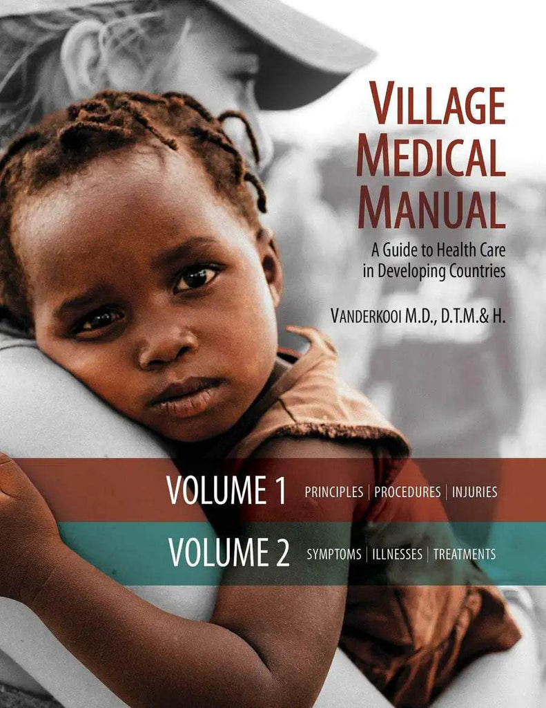 Village Medical Manual: A Guide to Health Care in Developing Countries (7th ed.) - MissionBooks.org
