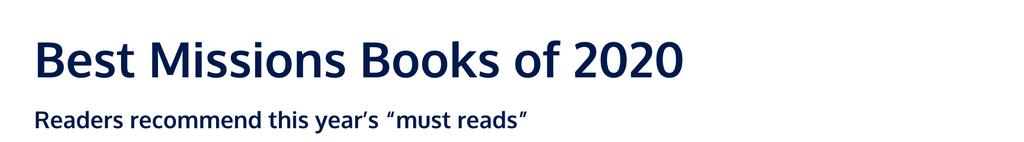 Best Mission Books of 2020 MissionBooks.org