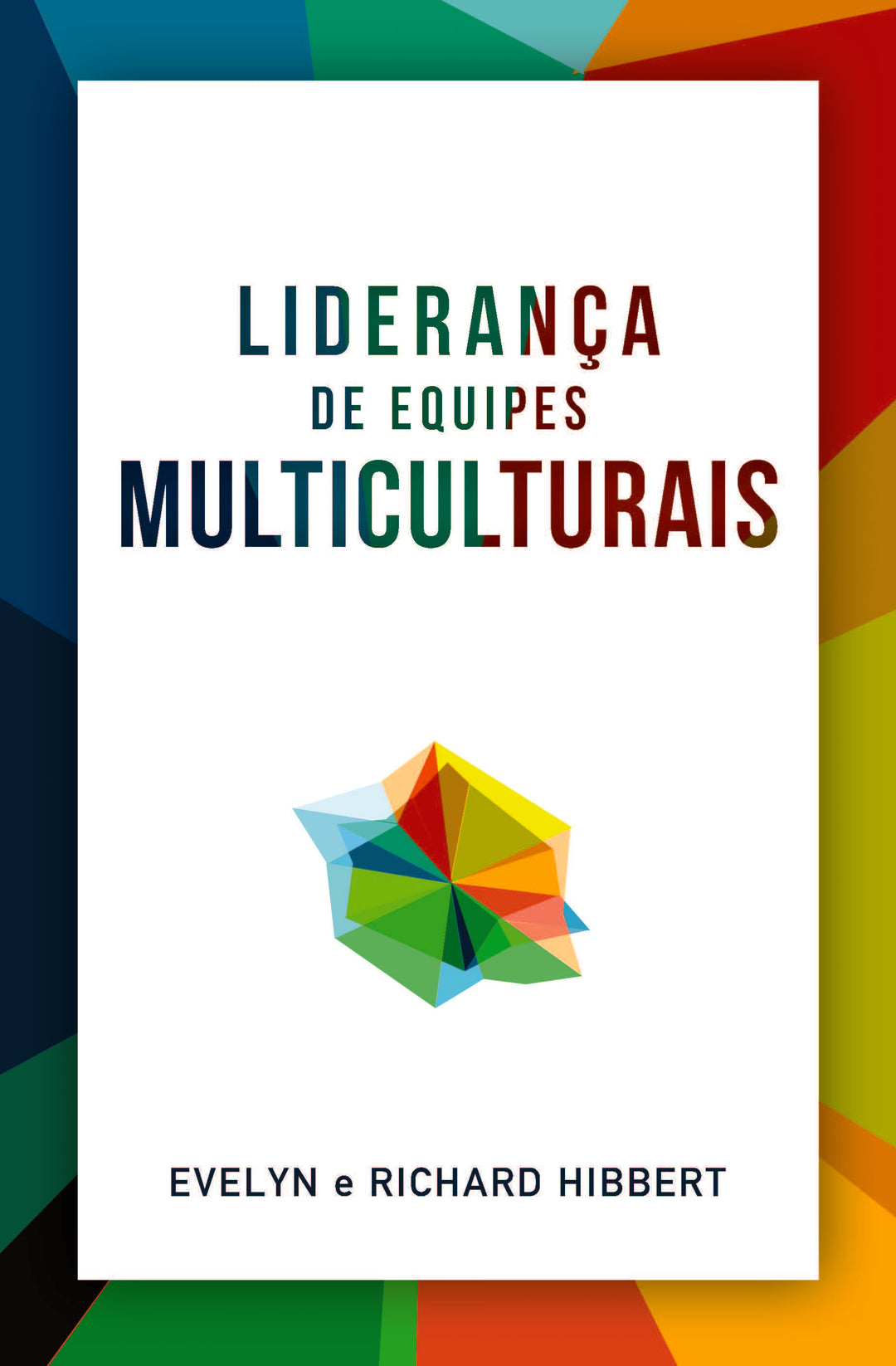 Leading Multicultural Teams [Portuguese] Liderança de equipes multiculturais - MissionBooks.org