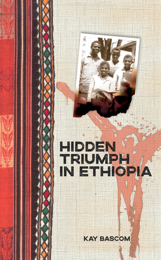 Hidden Triumph in Ethiopia - MissionBooks.org
