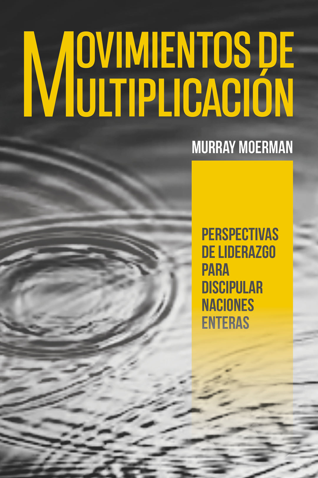 Mobilizing Movements [Spanish] Moviminetos de Multiplicación - MissionBooks.org