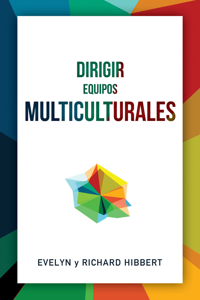 Leading Multicultural Teams [Spanish] Dirigir equipos multiculturales - MissionBooks.org