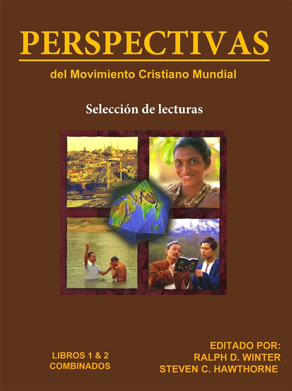 Perspectivas del Movimiento Cristiano Mundial (Libros electronicos combinados volumenes 1 y 2) - MissionBooks.org