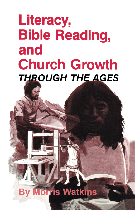 Literacy, Bible Reading and Church Growth Through the Ages - MissionBooks.org