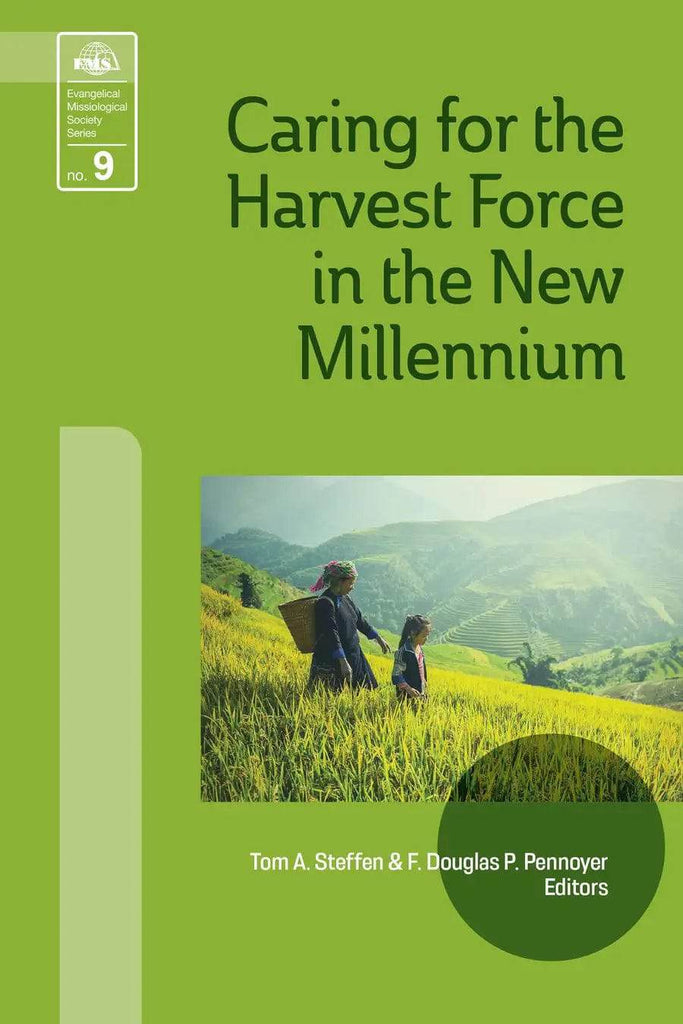 Caring for the Harvest Force in the New Millennium (EMS 9) - MissionBooks.org