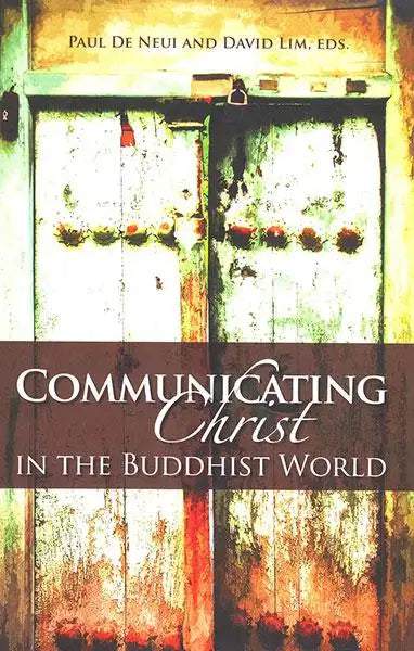 Communicating Christ in the Buddhist World (SEANET 4) - MissionBooks.org