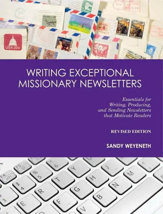 Writing Exceptional Missionary Newsletters - MissionBooks.org