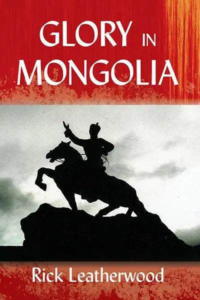 Glory in Mongolia - MissionBooks.org