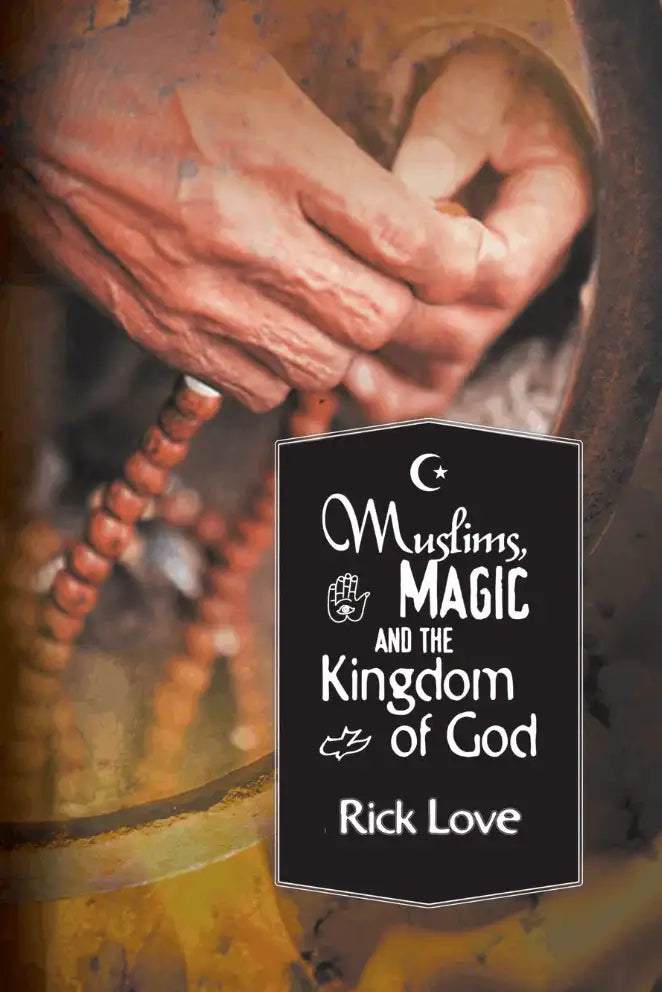 Muslims, Magic and the Kingdom of God - MissionBooks.org