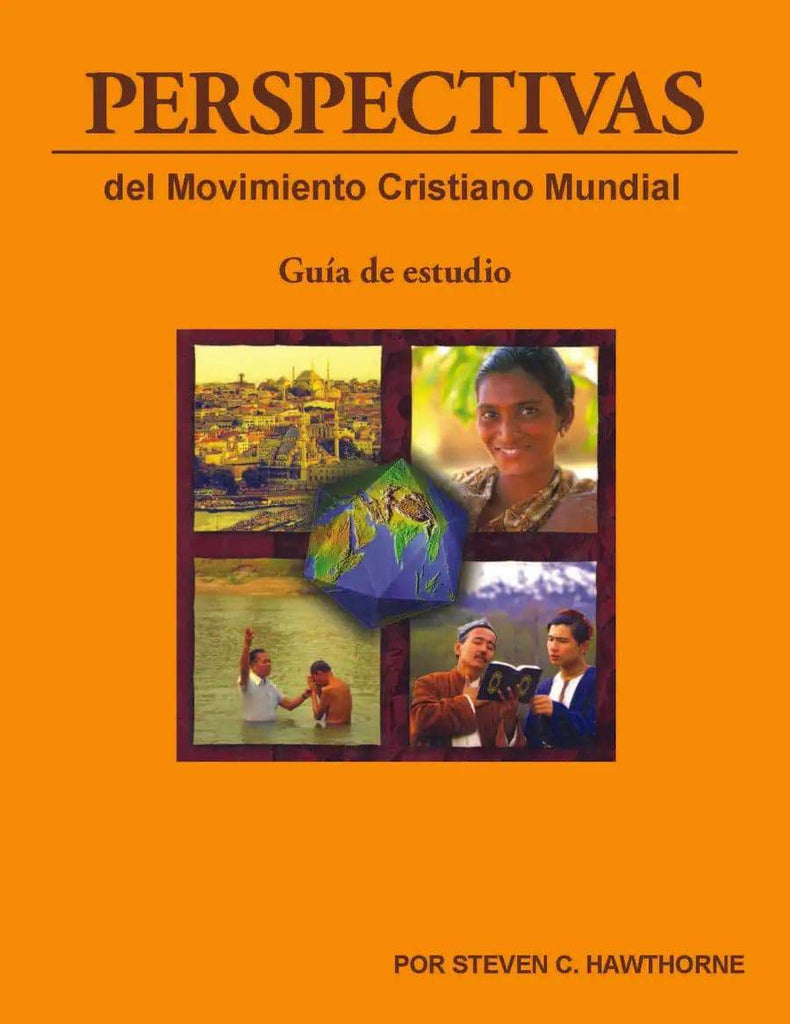 Perspectivas del Movimiento Cristiano Mundial (Guía de Estudio) Español Edición para Estudiantes CAN - MissionBooks.org