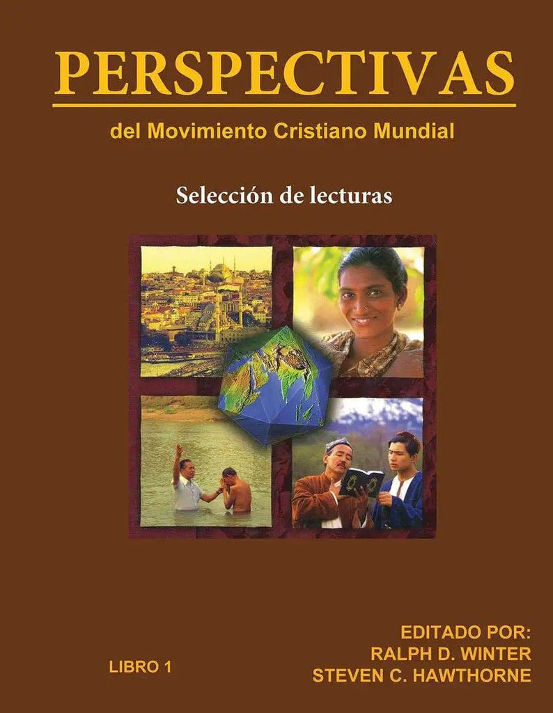 Perspectivas del Movimiento Cristiano Mundial (Selección de Lecturas) Español - LIBRO 1 - MissionBooks.org
