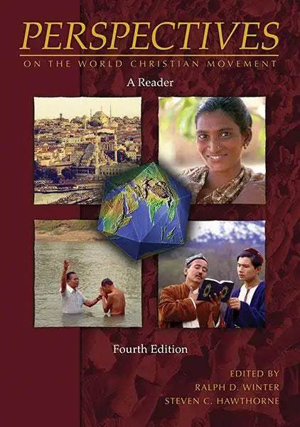 Perspectives on the World Christian Movement (Reader, 4th Ed) - MissionBooks.org
