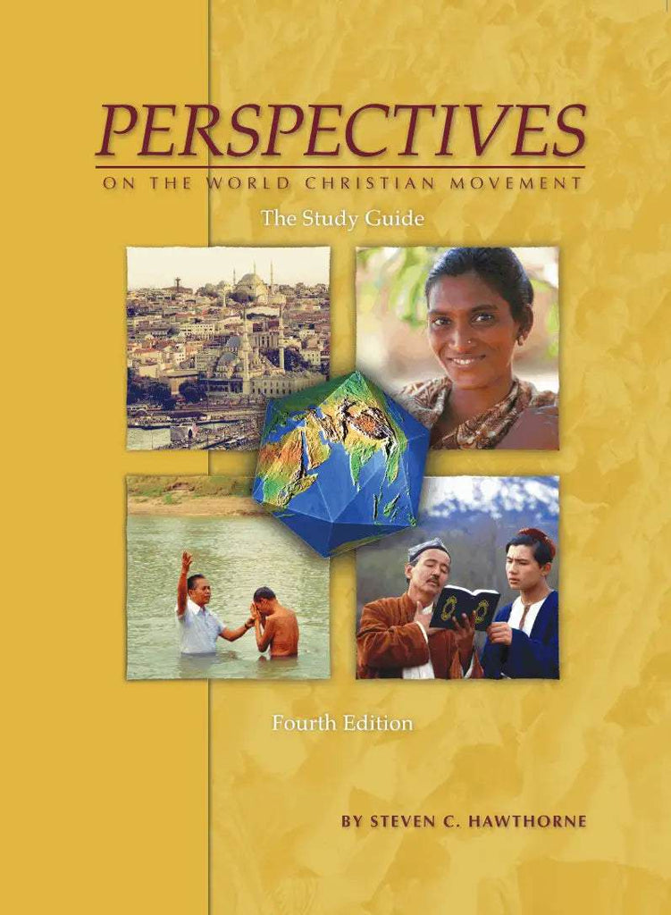 Perspectives on the World Christian Movement (Study Guide, 4th Ed) Student Edition USA - MissionBooks.org