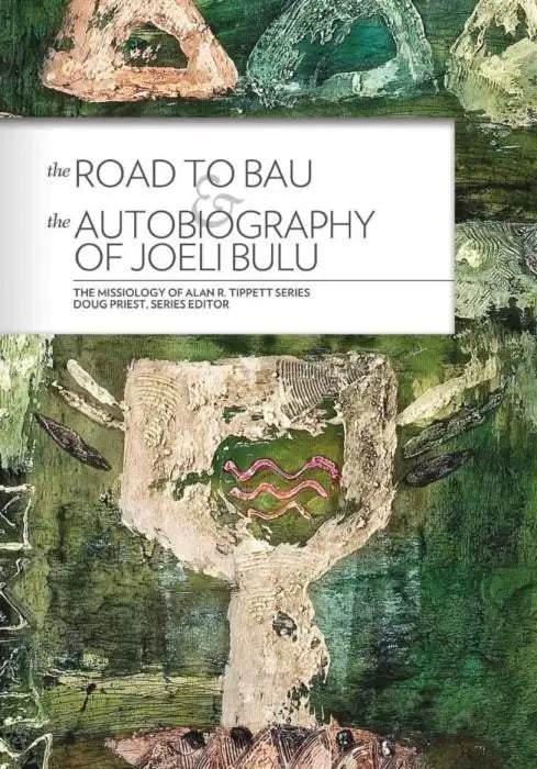 The Road to Bau and the Autobiography of Joeli Bulu - MissionBooks.org