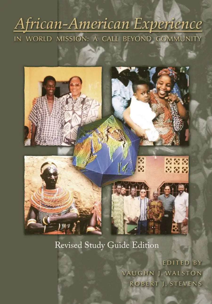 African Experience African-American Experience in World Mission (Revised Study Guide ...