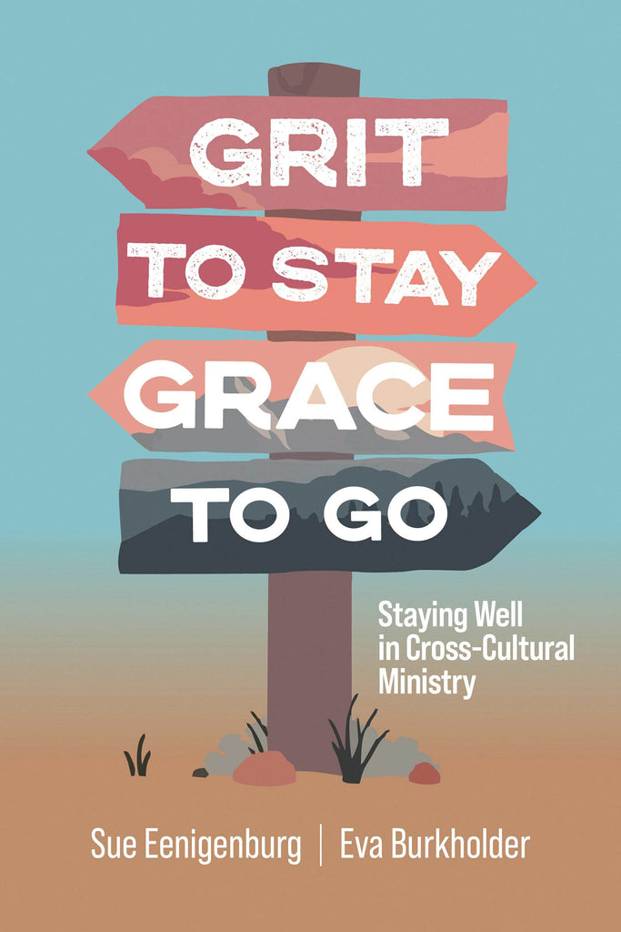 Grit to Stay Grace to Go - MissionBooks.org