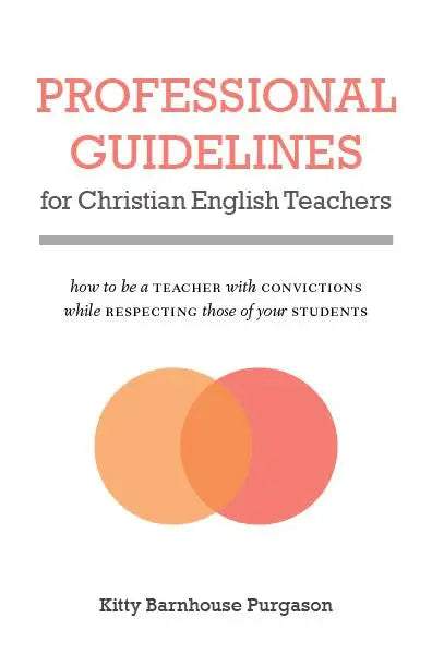 Professional Guidelines for Christian English Teachers - MissionBooks.org