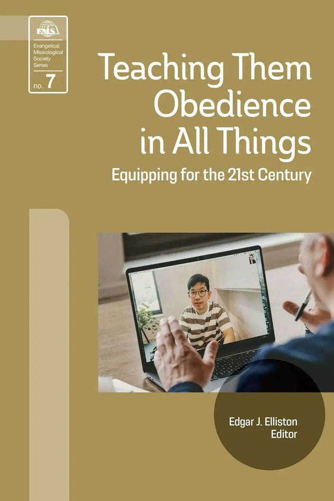 Teaching Them Obedience in All Things (EMS 7) - MissionBooks.org