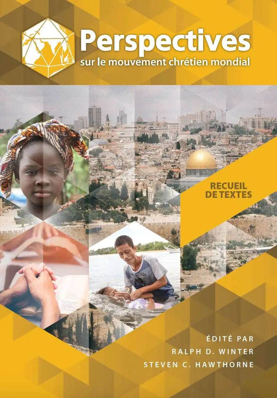 Perspectives sur le mouvement chrétien mondial: Recueil de textes - MissionBooks.org